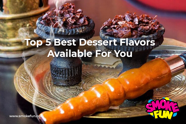 Top 5 Best Dessert Flavors Available For You